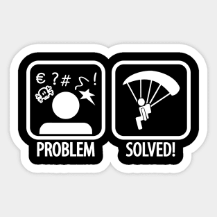 Problem solved skydiving (white) Sticker